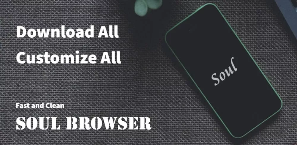 Soul Browser Mod APK (ADS Removed)